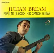 LP - Julian Bream - Popular Classics For Spanish Guitar