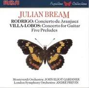 Rodrigo / Villa-Lobos / Julian Bream - Concierto de Aranjuez / Guitar Concerto, Five Preludes