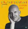 7inch Vinyl Single - Julian Dawson And The Flood - Slipping Away