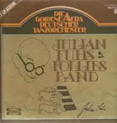 Double LP - Julian Fuhs Follies Band - Die Goldene Aera Deutscher Tanzorchester