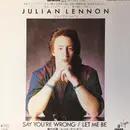7inch Vinyl Single - Julian Lennon - Say You're Wrong / Let Me Be