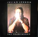 12inch Vinyl Single - Julian Lennon - Say You're Wrong
