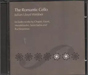 Julian Lloyd Webber - The Romantic Cello