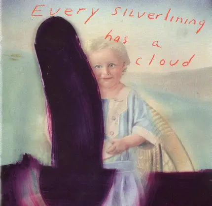 Julian Schnabel - Every Silver Lining Has A Cloud