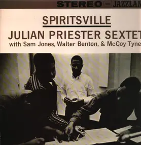 Julian Priester Sextet - Spiritsville