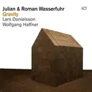 CD - Julian & Roman Wasserfuhr , Lars Danielsson , Wolfgang Haffner - Gravity - Digipak