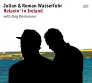 Julian & Roman Wasserfuhr - Relaxin' In Ireland