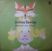 Julian Tuwim - Wiersze Dla Dzieci