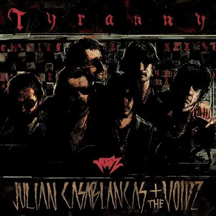 Julian + The Casablancas - Tyranny