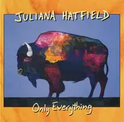 Juliana Hatfield - Only Everything
