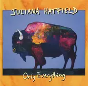 CD - Juliana Hatfield - Only Everything