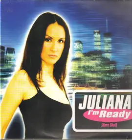 Juliana - I'm Ready (Sure Shot)