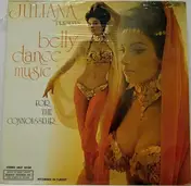 Juliana - Presents Belly Dance Music For The Connoisseur