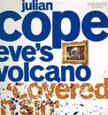 12inch Vinyl Single - Julian Cope - Eve's Volcano (Covered In Sin)