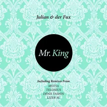 Julian & Der Fux - MR.King