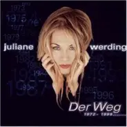 Juliane Werding - Der Weg 1972-1999