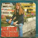 7inch Vinyl Single - Juliane Werding - Morgens Fremde - Mittags Freunde
