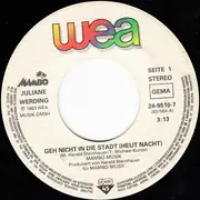 7inch Vinyl Single - Juliane Werding - Geh Nicht In Die Stadt (Heut Nacht)