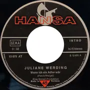 7inch Vinyl Single - Juliane Werding - Wenn Ich Ein Adler Wär - Teldec
