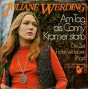 7inch Vinyl Single - Juliane Werding - Am Tag Als Conny Kramer Starb
