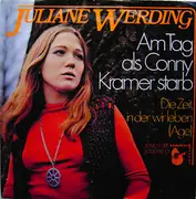 7inch Vinyl Single - Juliane Werding - Am Tag als Conny Kramer Starb