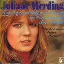 7inch Vinyl Single - Juliane Werding - Komm Und Hilf Mir Durch Die Einsamkeit Der Nacht