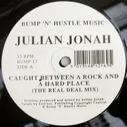 Julian Jonah - Caught Between A Rock And A Hard Place