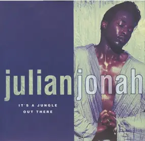Julian Jonah - It's a Jungle out There