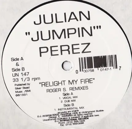 Julian 'Jumpin' Perez - Relight My Fire (Roger S. Remixes)