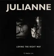 Julianne - Loving The Right Way