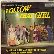 Julian Slade - Follow that girl