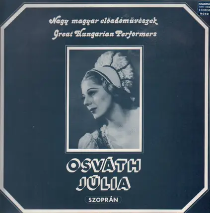 Julia Osvath - Great Hungarian Performers
