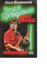 Paperback - Julia Edenhofer - Bruce Springsteen, The Boss
