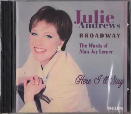 Julie Andrews - Broadway; Here I'll Stay; The Words of Alan Jay Lerner