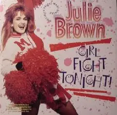 Julie Brown - Girl Fight Tonight!