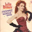 LP - Julie Brown - Trapped In The Body Of A White Girl