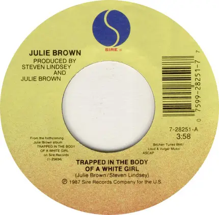 Julie Brown - Trapped in the Body of a White Girl