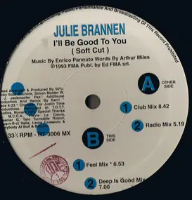 Julie Brannen - I'll Be Good To You (Soft Cut)