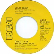 Julie Budd - Don't take your Love away