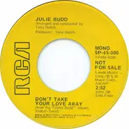 Julie Budd - Don't take your Love away