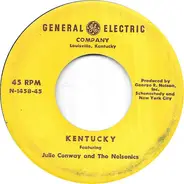 Julie Conway And The Nelsonics / The Nelsonics - Kentucky / Thanks-A-Million!