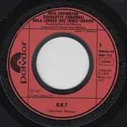 7inch Vinyl Single - Julie Covington , Charlotte Cornwell , Rula Lenska & Sue Jones-Davies - O.K.? / B-Side