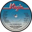 7inch Vinyl Single - Julie Covington - Only Women Bleed