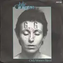 7inch Vinyl Single - Julie Covington - Only Women Bleed