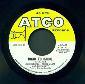Julie Driscoll - Road To Cairo / Shadows Of You