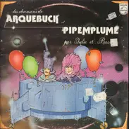Julie Et Bastien - Les Chansons De Arquebuck Et Pipemplume