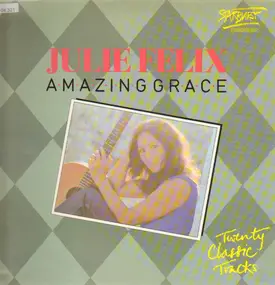 julie felix - Amazing Grace