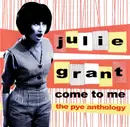 CD - Julie Grant - Come To Me - The Pye Anthology