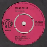 Julie Grant - Count On Me / Then, Only Then