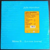 Julie Hamilton - Même Si... (La Roue Tourne)